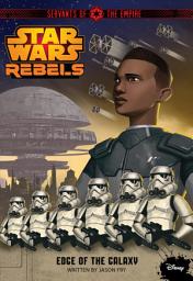 Icon image Star Wars Rebels: Servants of the Empire: Edge of the Galaxy