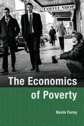 Icon image The Economics of Poverty