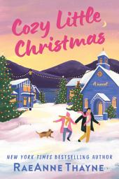 Icon image Cozy Little Christmas: A Second Chances Holiday Romance Novel