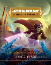 Icon image Star Wars: The High Republic:: Mission to Disaster