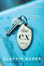 Icon image The Ex: A Novel