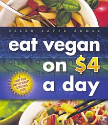 Icon image Eat Vegan on $4 A Day