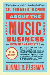 Icon image All You Need to Know About the Music Business: Eleventh Edition